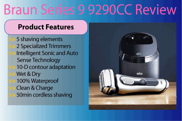 BRAUN SERIES 9 9290CC REVIEW