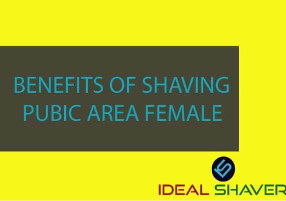 Benefits of shaving pubic area female