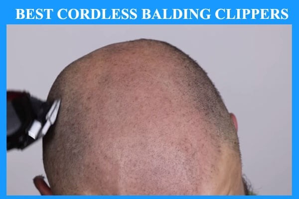 best cordless hair clippers for bald head
