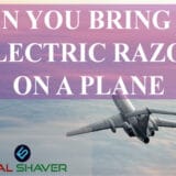 CAN YOU BRING AN ELECTRIC RAZOR ON A PLANE