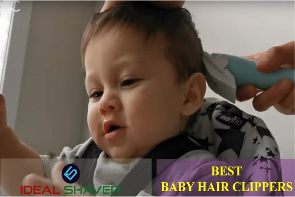 BEST BABY HAIR CLIPPERS