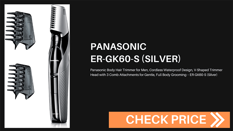 PANASONIC ELECTRIC BODY HAIR TRIMMER AND GROOMER FOR MEN ER-GK60-S
